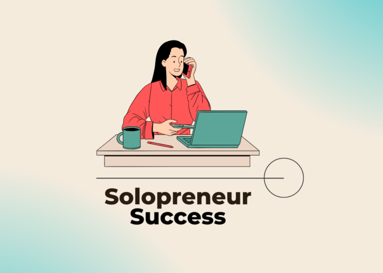 Solopreneur 2025: Thriving Solo in the Age of Digital Natives